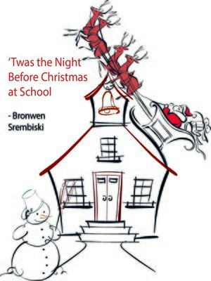 cover image of 'Twas the Night Before Christmas at School